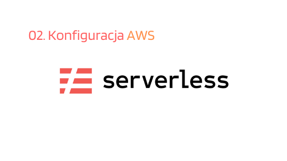 Serverless Framework – konfiguracja do pracy z AWS